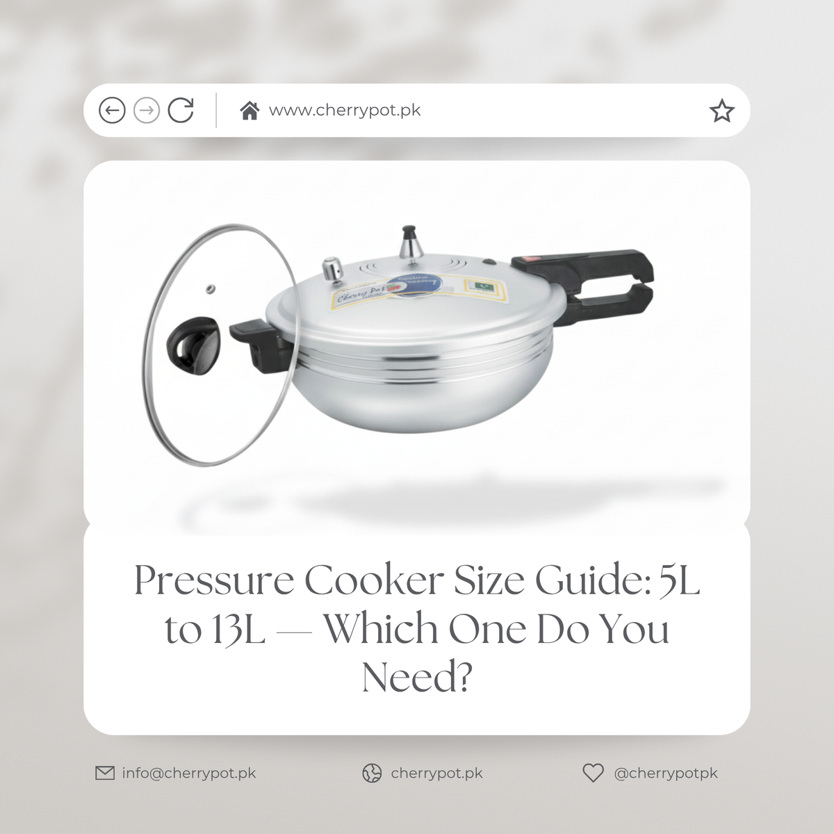 Pressure Cooker Size Guide: 5L to 13L — Which One Do You Need?